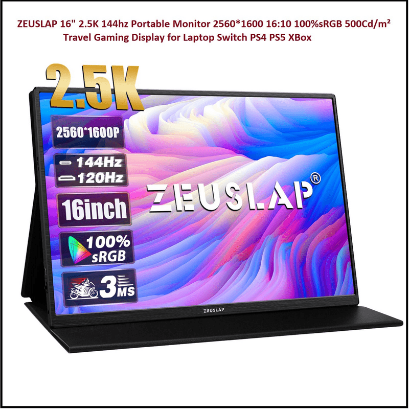 ZEUSLAP 16 2.5K 144hz Portable Monitor 25601600 1610 100%sRGB 500Cdm² Travel Gaming Display for Laptop Switch PS4 PS5 XBox